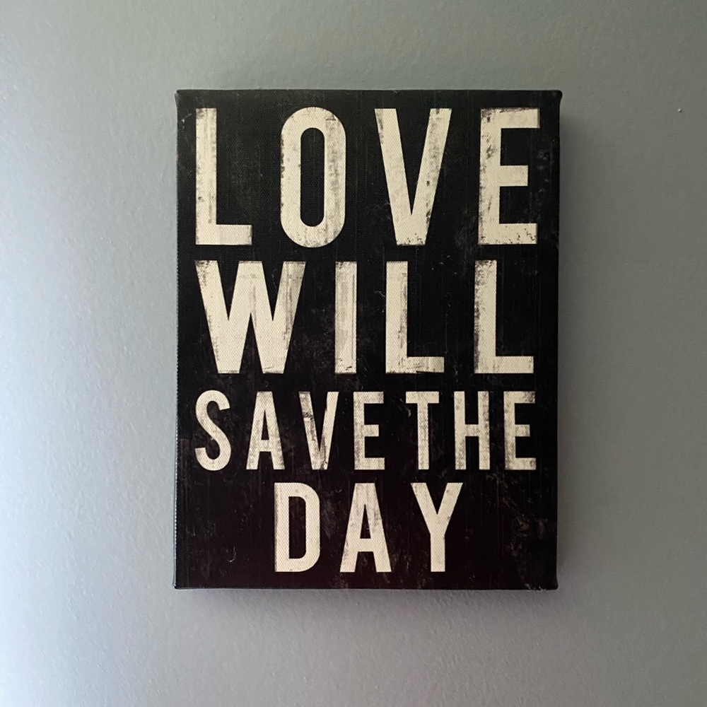 Love Will Save the Day and Love is All You Need Wall Decor